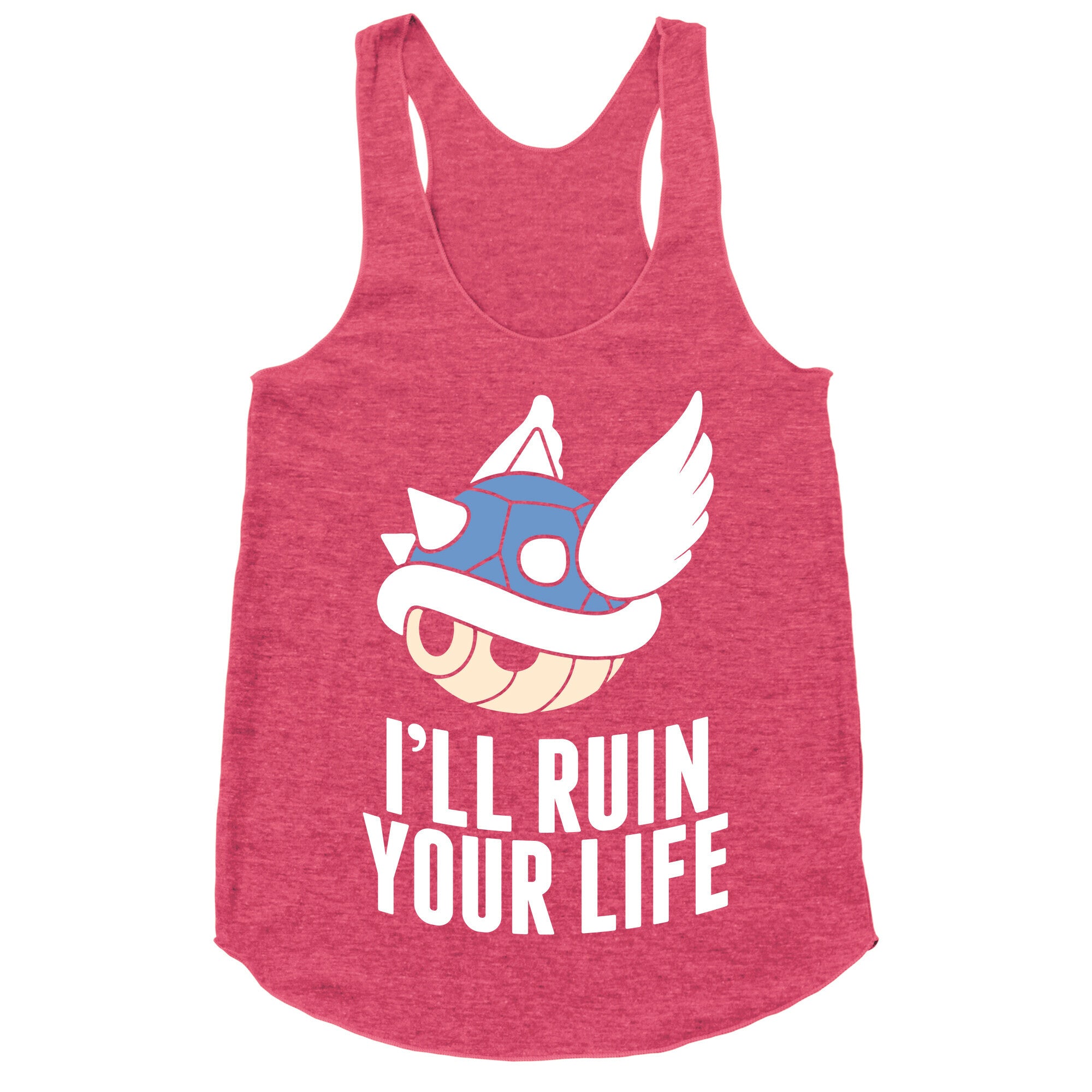 Blue Shell Will Ruin Your Life Racerback Tank